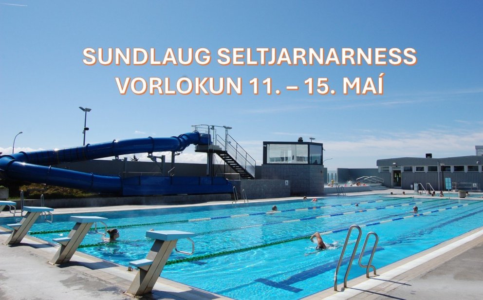 Vorlokun Sundlaugar Seltjarnarness 11.-15. maí