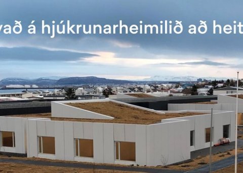 HVAÐ Á HJÚKRUNARHEIMILIÐ AÐ HEITA?